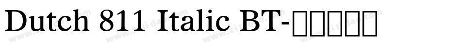Dutch 811 Italic BT字体转换